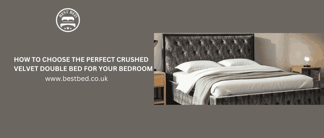 How To Choose The Perfect Crushed Velvet Double Bed For Your Bedroom