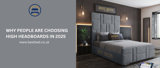 Why People Are Choosing High Headboards in 2025