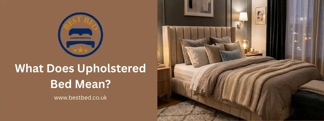 What Does Upholstered Bed Mean?